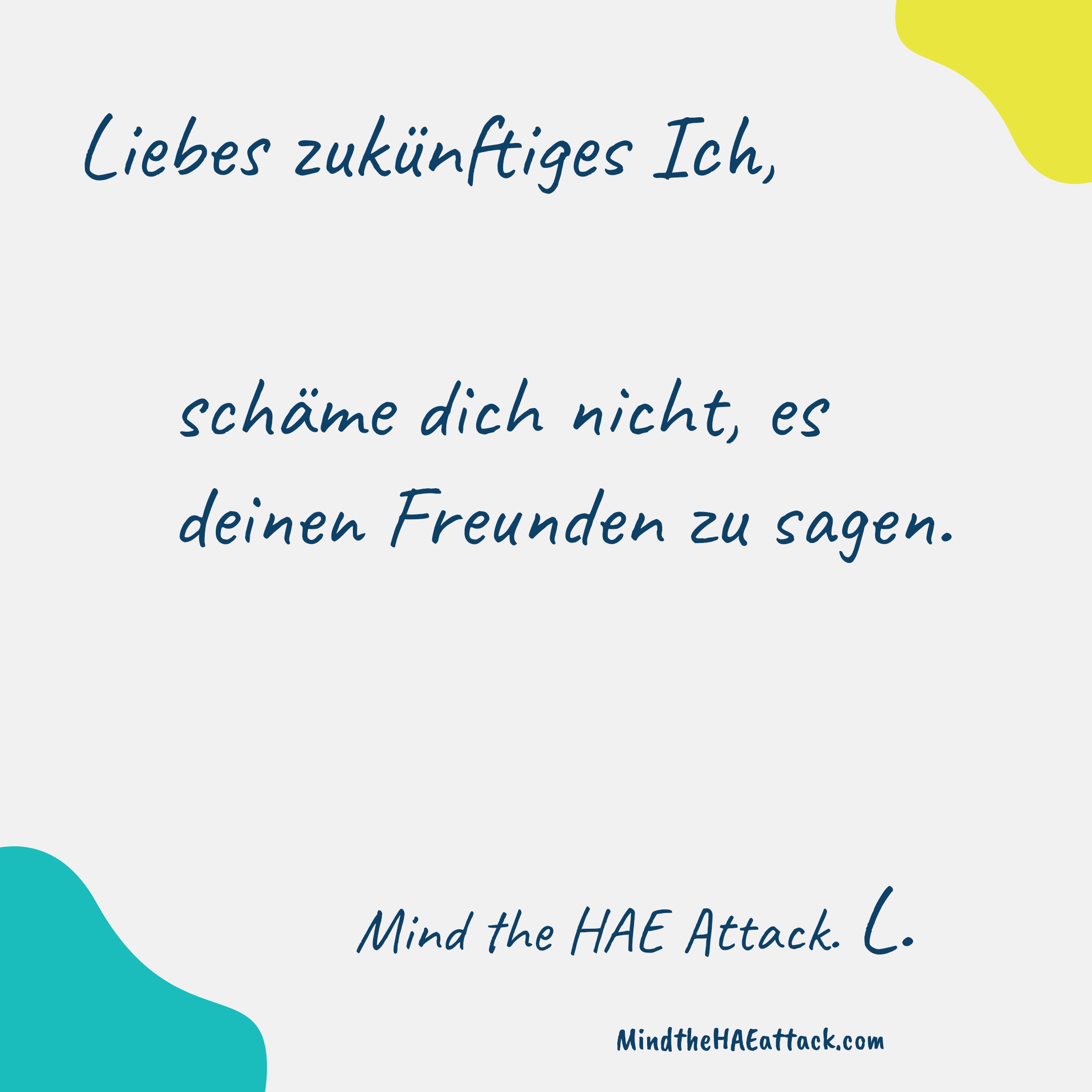 Erinnern Sie sich an Ihre letzte #HAE-Attacke? Mitglieder der HAE-Gemeinschaft schreiben Briefe an sich selbst und geben darin Ratschläge zur Behandlung der nächsten Attacke. Schreiben auch Sie einen Brief an Ihr zukünftiges Ich: https://bit.ly/3ZmsVBy. #MindtheHAEattack macht die Belastung durch #HAE offensichtlich.