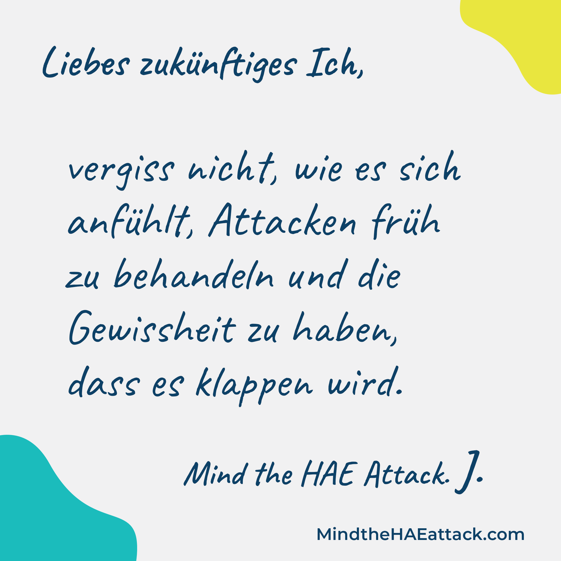 Erinnern Sie sich an Ihre letzte #HAE-Attacke? Mitglieder der HAE-Gemeinschaft schreiben Briefe an sich selbst und geben darin Ratschläge zur Behandlung der nächsten Attacke. Schreiben auch Sie einen Brief an Ihr zukünftiges Ich: https://bit.ly/3ZmsVBy. #MindtheHAEattack macht die Belastung durch #HAE offensichtlich.