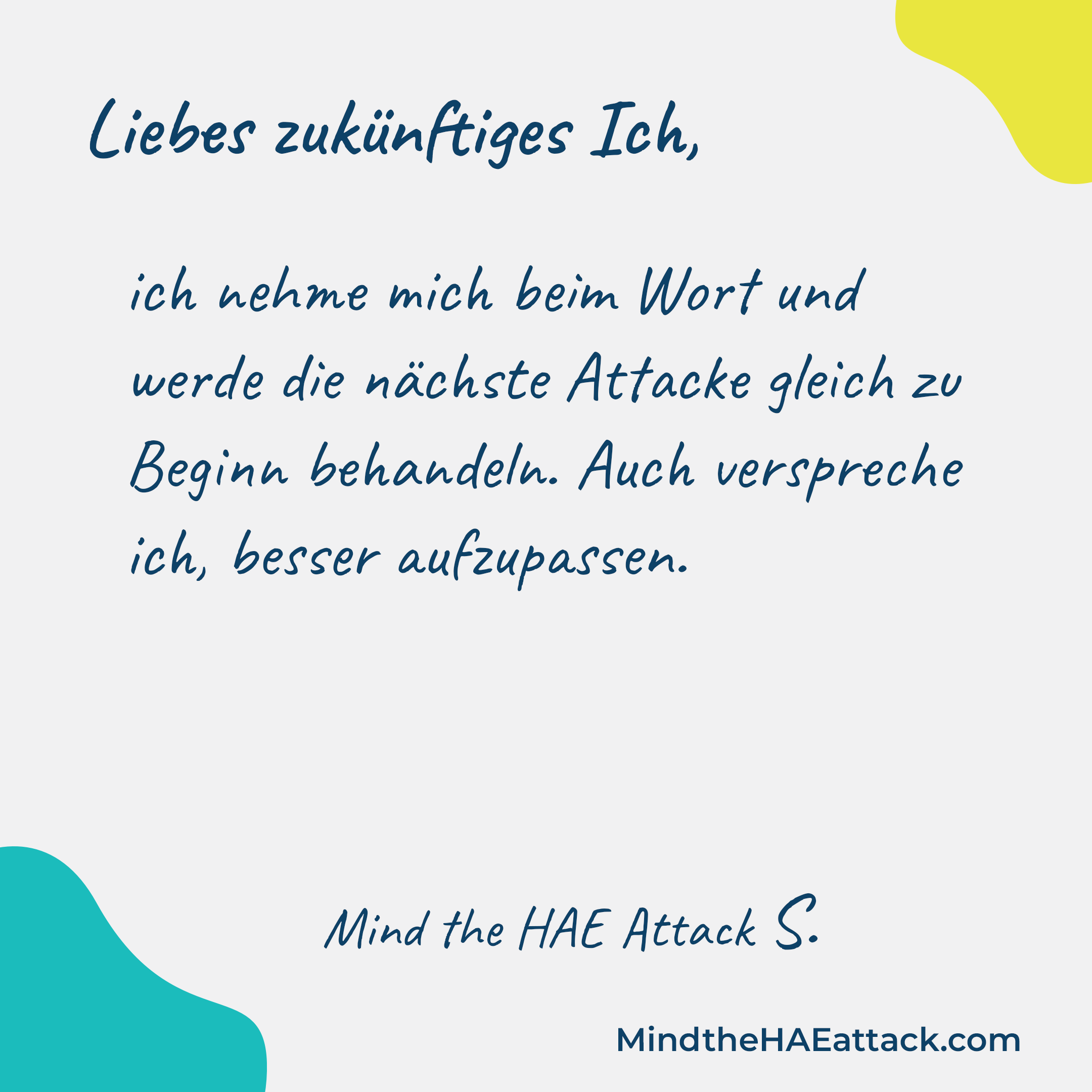 Erinnern Sie sich an Ihre letzte #HAE-Attacke? Mitglieder der HAE-Gemeinschaft schreiben Briefe an sich selbst und geben darin Ratschläge zur Behandlung der nächsten Attacke. Schreiben auch Sie einen Brief an Ihr zukünftiges Ich: https://bit.ly/3ZmsVBy. #MindtheHAEattack macht die Belastung durch #HAE offensichtlich.