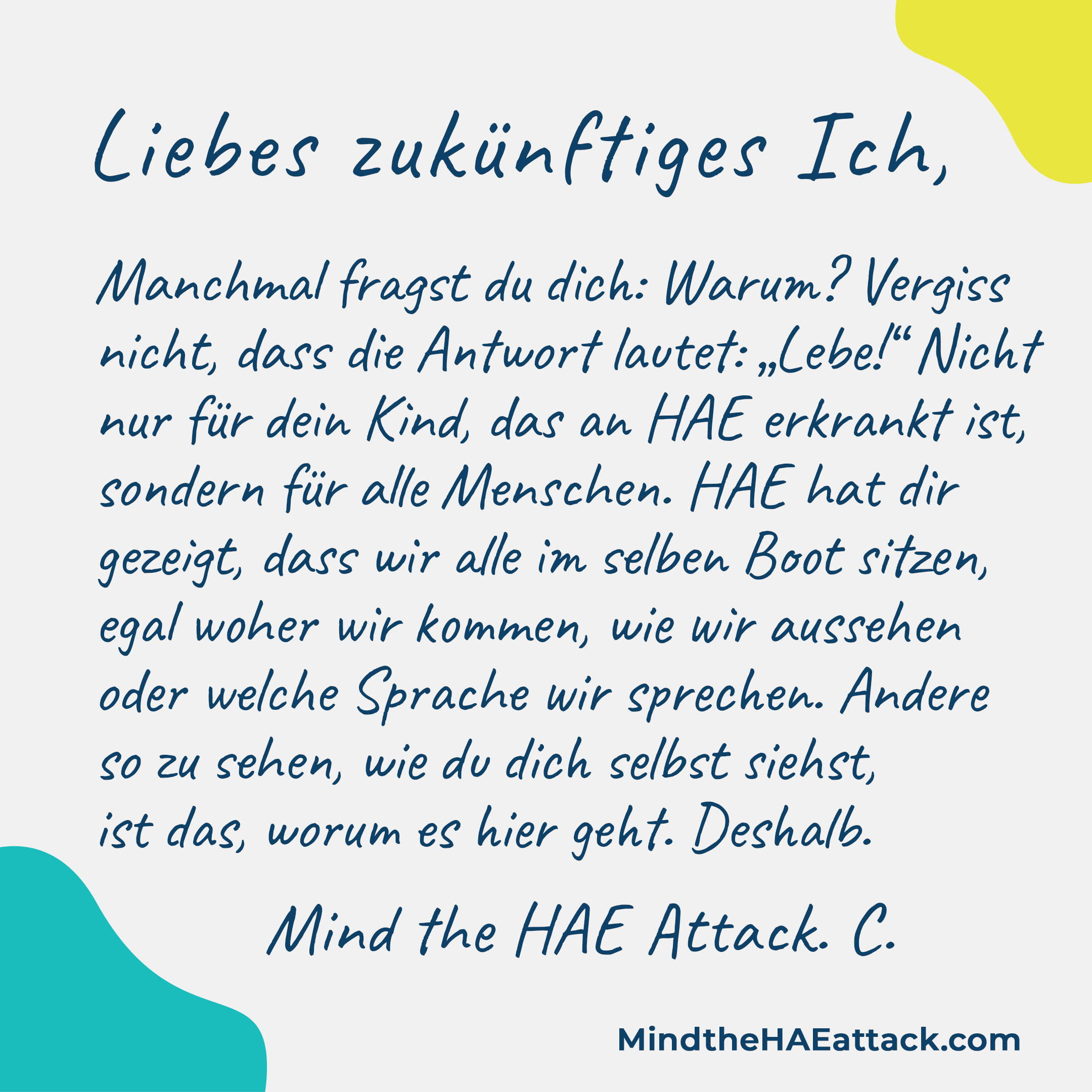 Erinnern Sie sich an Ihre letzte #HAE-Attacke? Mitglieder der HAE-Gemeinschaft schreiben Briefe an sich selbst und geben darin Ratschläge zur Behandlung der nächsten Attacke. Schreiben auch Sie einen Brief an Ihr zukünftiges Ich: https://bit.ly/3ZmsVBy. #MindtheHAEattack macht die Belastung durch #HAE offensichtlich.