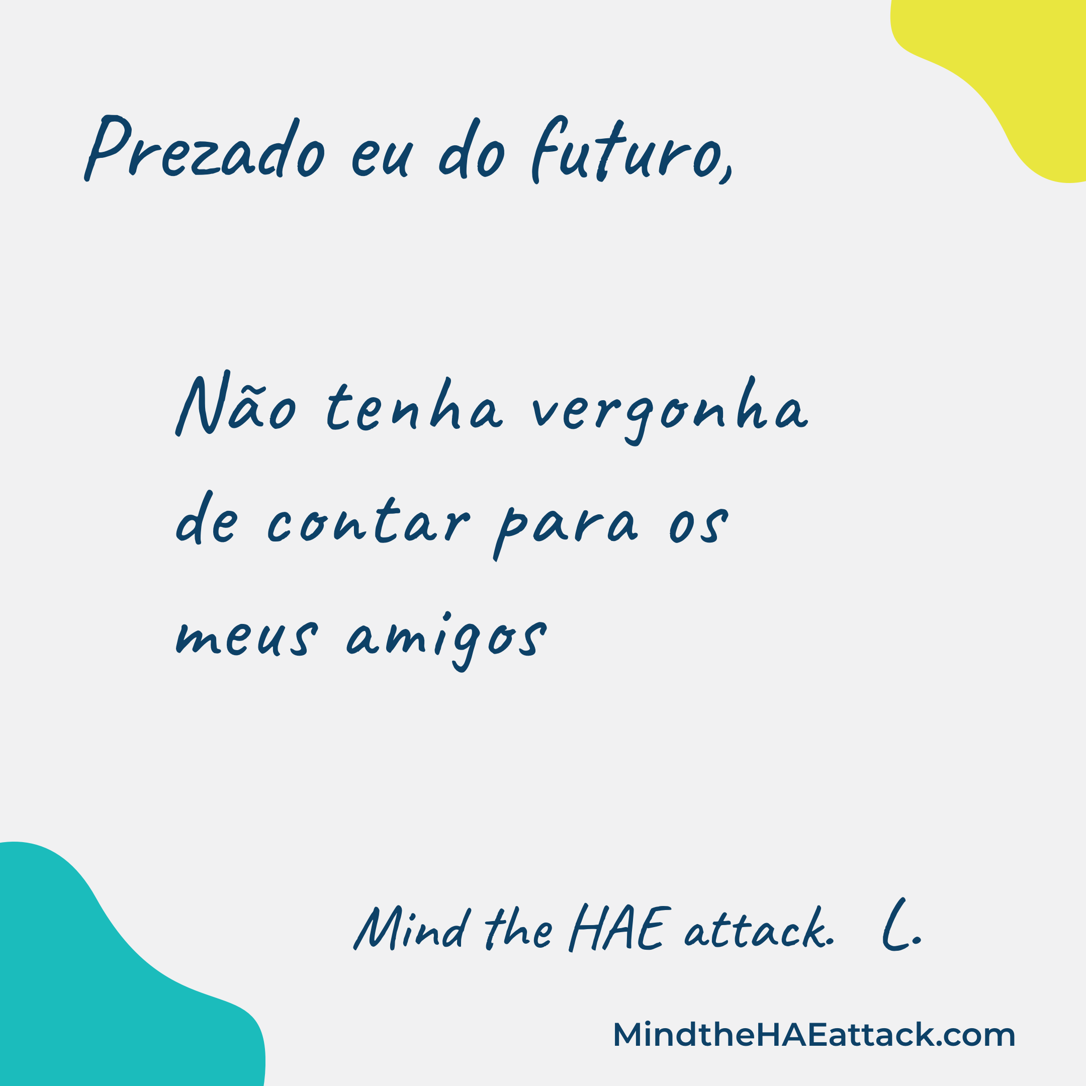 Lembre-se da sua última #crise de AEH? Os membros da comunidade de angioedema hereditário (AEH) estão escrevendo cartas sobre como tratariam sua próxima crise de forma diferente. Escreva uma carta para você no futuro aqui: https://bit.ly/3ZmsVBy. #MindtheHAEattack ajuda a revelar o peso de #HAE.