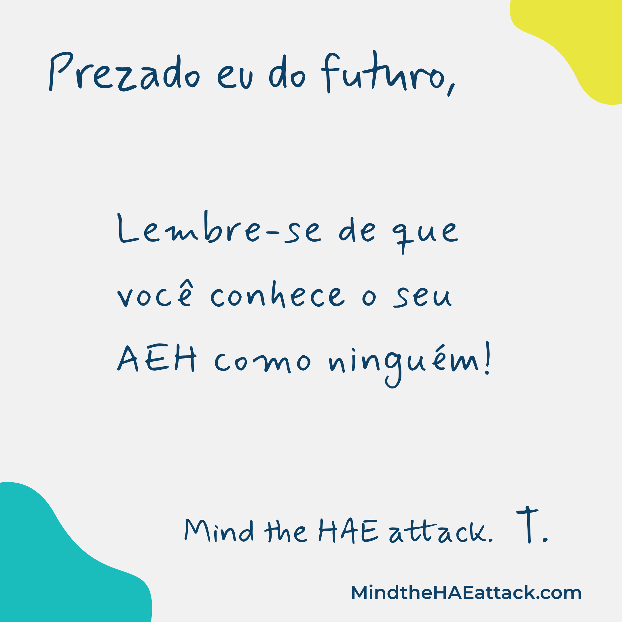 Lembre-se da sua última #crise de AEH? Os membros da comunidade de angioedema hereditário (AEH) estão escrevendo cartas sobre como tratariam sua próxima crise de forma diferente. Escreva uma carta para você no futuro aqui: https://bit.ly/3ZmsVBy. #MindtheHAEattack ajuda a revelar o peso de #HAE.