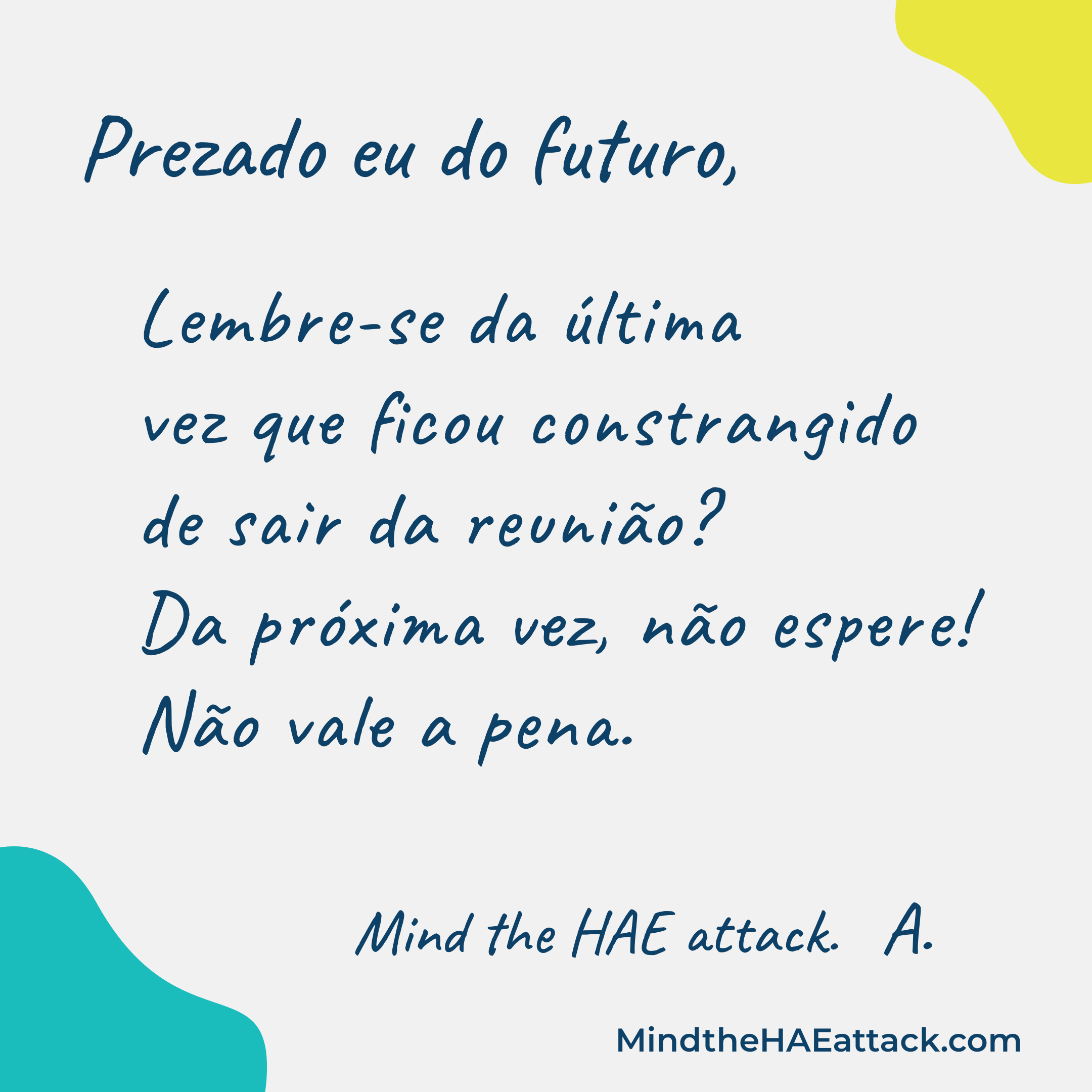 Lembre-se da sua última #crise de AEH? Os membros da comunidade de angioedema hereditário (AEH) estão escrevendo cartas sobre como tratariam sua próxima crise de forma diferente. Escreva uma carta para você no futuro aqui: https://bit.ly/3ZmsVBy. #MindtheHAEattack ajuda a revelar o peso de #HAE.